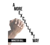 A More Excellent Way