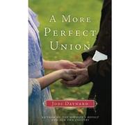 A More Perfect Union: A Novel (The Midwife Series) - [Livre en VO] Jodi Daynard (Auteur)