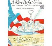 A More Perfect Union Betsy Maestro, Giulio Maestro (Auteur)