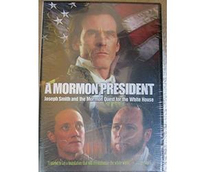 A Mormon President: Joseph Smith and the Mormon Quest for the White House