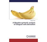 A Morpho-Syntactic Analysis Of Ekegusii Verb Derivation