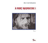 A Mort Raspoutine !