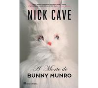 A Morte de Bunny Munro - Nick Cave - CASA DAS LETRAS - ebook (ePub) - Livre