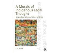 A Mosaic of Indigenous Legal Thought (Discourses of Law) - [Version Originale] Inconnu (Auteur)