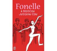À Moscou jusqu'au cou - Fonelle - J'ai Lu - Poche - Roman