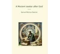 A Moslem seeker after God