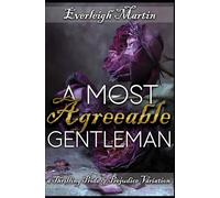 A Most Agreeable Gentleman: A Thrilling Pride and Prejudice Variation