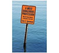 A Most Dangerous Profession