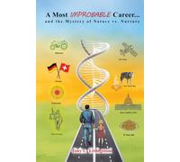 A Most Improbable Career… and the Mystery of Nature v. Nurture