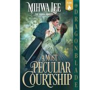 A Most Peculiar Courtship: A Regency Historical Romance