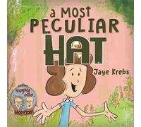 A Most Peculiar Hat: A tale of fashion, friendship and fowl play