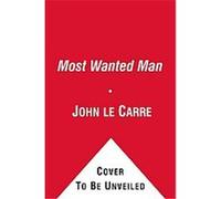 A Most Wanted Man John Le Carre (Auteur)