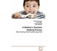 A Mother´S Decision Making Process