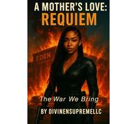 A Mother’s Love: Requiem The War We Bring