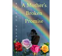 A Mother's Broken Promise