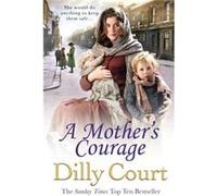 A Mothers Courage by Dilly Court Inconnu (Auteur)