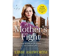A Mother's Fight: A compelling historical saga of love and family