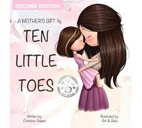A Mother's Gift- Ten Little Toes
