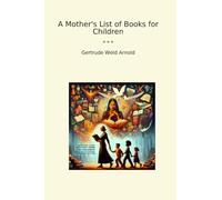 A Mother's List of Books for Children