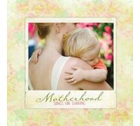 A Mother's Love: Songs For Sharing