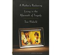 A Mother's Reckoning: Living in the Aftermath of Tragedy
