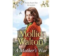 A Mother's War: shortlisted for the Romantic Novelist Association's 'The Romantic Saga Award 2023'