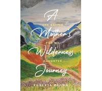 A Mother's Wilderness Journey