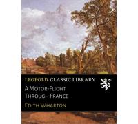 A Motor-Flight Through France