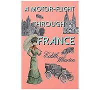 A Motor-Flight Through France