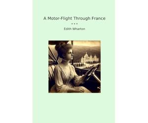 A Motor-Flight Through France