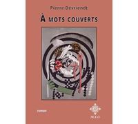 Pierre Devriendt – A mots couverts – Roman – Broché