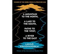 A Mountain to the North, A Lake to The South, Paths to the West, A River to the East