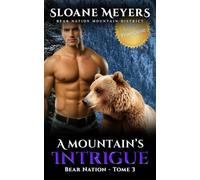 A Mountain's Intrigue: (Édition Française) Une romance paranormale de métamorphes