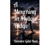 A Mourning In Hollow Ridge