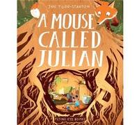 A Mouse Called Julian by Joe Todd Stanton Unknown (Auteur)