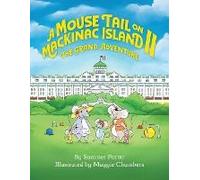 A Mouse Tail On Mackinac Island - Book 2