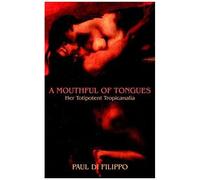 A Mouthful Of Tongues