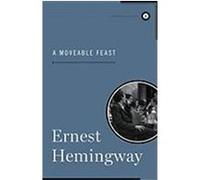 A Moveable Feast Ernest Hemingway (Auteur)