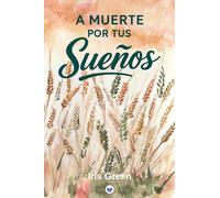 A muerte por tus sueños
