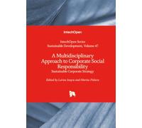 A Multidisciplinary Approach to Corporate Social Responsibility - Sustainable Corporate Strategy