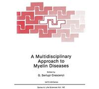 A Multidisciplinary Approach To Myelin Diseases