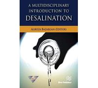A Multidisciplinary Introduction To Desalination
