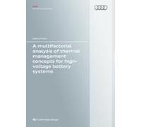 A Multifactorial Analysis Of Thermal Management Concepts For High-Voltage Battery Systems