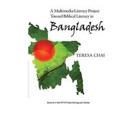 A Multimedia Literacy Project Toward Biblical Literacy In Bangladesh