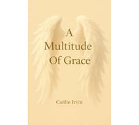 A Multitude Of Grace