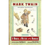 A Murder, a Mystery, and a Marriage Mark Twain (Auteur)