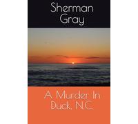 A Murder In Duck, N.C.
