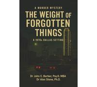 A Murder Mystery: The Weight of Forgotten Things
