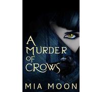 A Murder of Crows - Mia Moon - Wild Ink Publishing LLC - ebook (ePub) - Livre