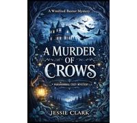 A Murder of Crows: When the crows gather, someone already knows why.